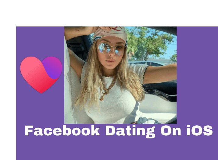 Facebook Dating for iPhone - Activate Facebook Dating on iOS