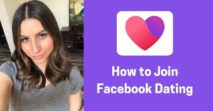 How to Join Facebook Dating