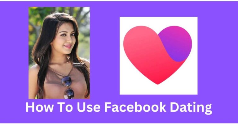 How To Use Facebook Dating