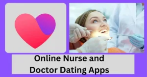Join Free Online Nurses and Doctors Dating Apps