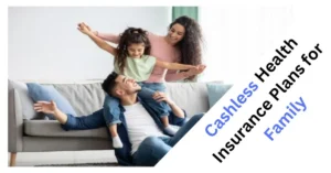 cashless health insurance plans for family