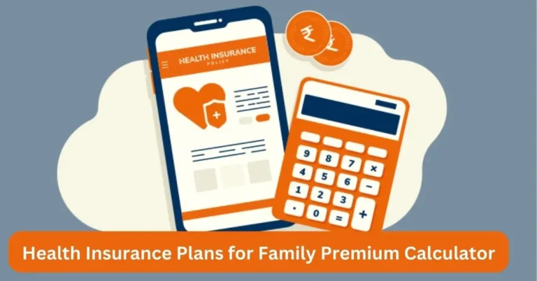Health Insurance Plans for Family Premium Calculator