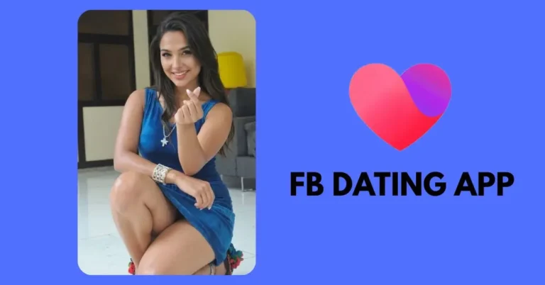 How to Sign Up for Facebook Dating and Start Meeting People Near You